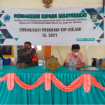 PENGABDIAN KEPADA MASYARAKAT “Sosialisasi Program KIP-Kuliah TA. 2021”